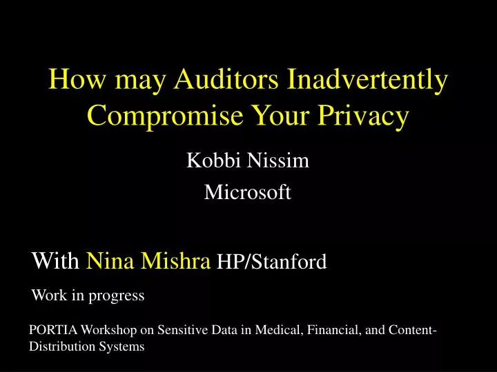 how may auditors inadvertently compromise your privacy