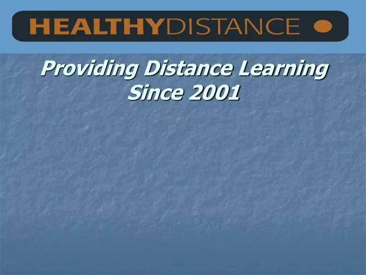 providing distance learning since 2001