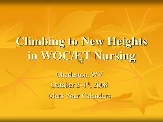 Climbing to New Heights in WOC/ET Nursing