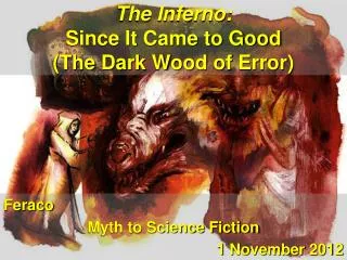 The Inferno: Since It Came to Good (The Dark Wood of Error)