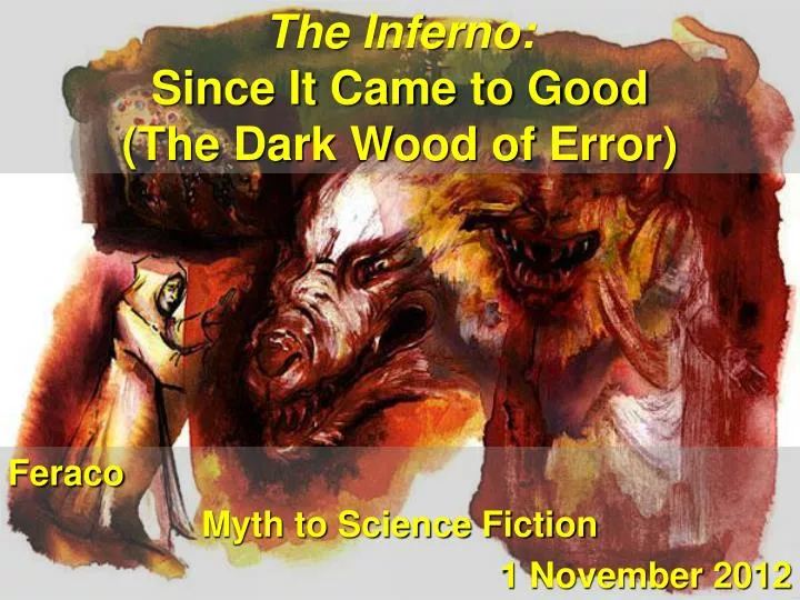 the inferno since it came to good the dark wood of error