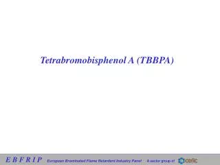 Tetrabromobisphenol A (TBBPA)