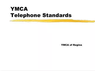 ymca telephone standards