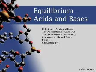 Equilibrium – Acids and Bases