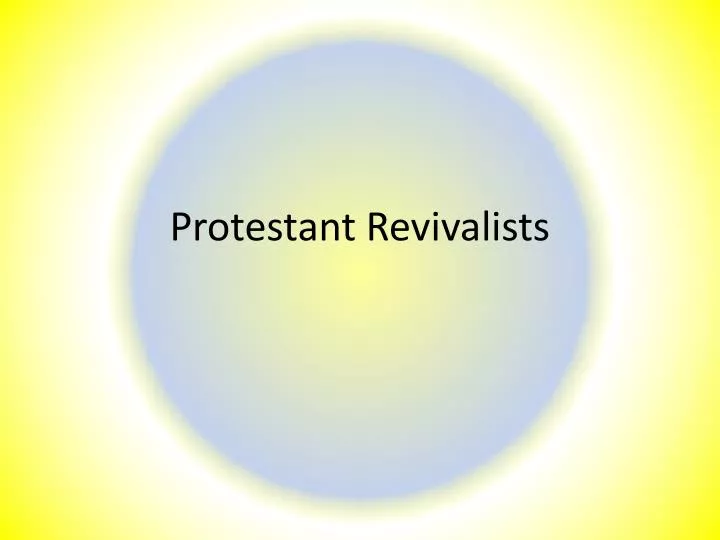 protestant revivalists