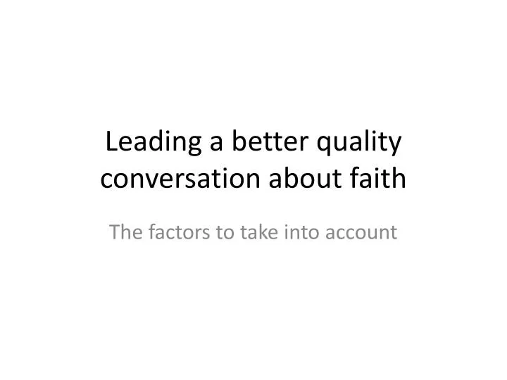 leading a better quality conversation about faith