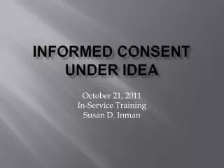 Informed consent under idea