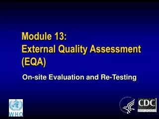 Module 13: External Quality Assessment (EQA)