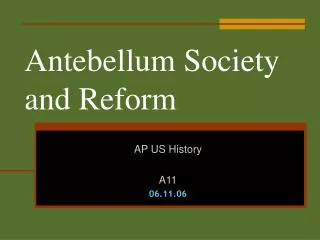 Antebellum Society and Reform