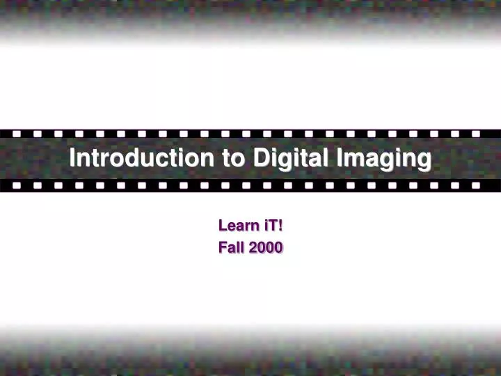 introduction to digital imaging