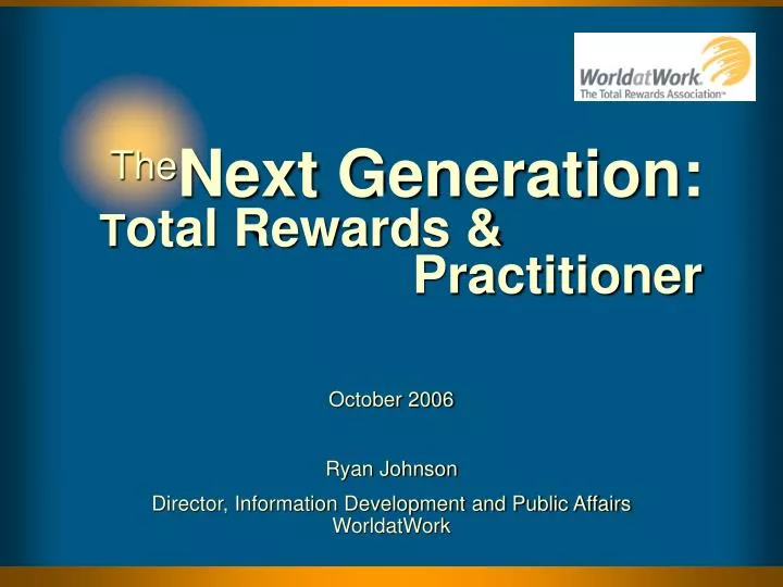 next generation t otal rewards practitioner