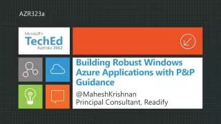 Building Robust Windows Azure Applications with P&amp;P Guidance