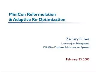 MiniCon Reformulation &amp; Adaptive Re-Optimization