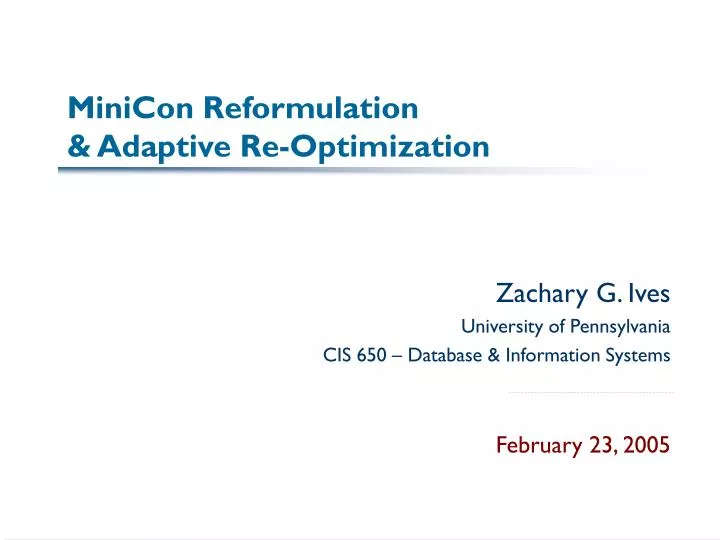 minicon reformulation adaptive re optimization