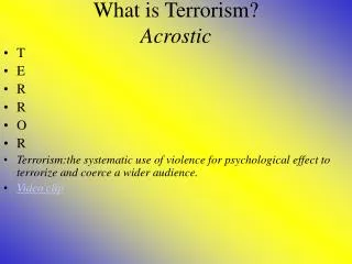 What is Terrorism? Acrostic