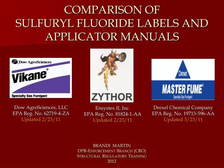 comparison of sulfuryl fluoride labels and applicator manuals
