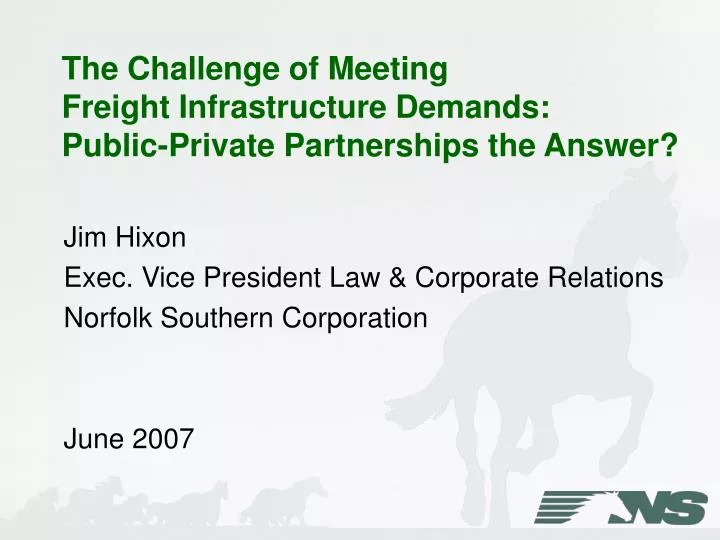 the challenge of meeting freight infrastructure demands public private partnerships the answer