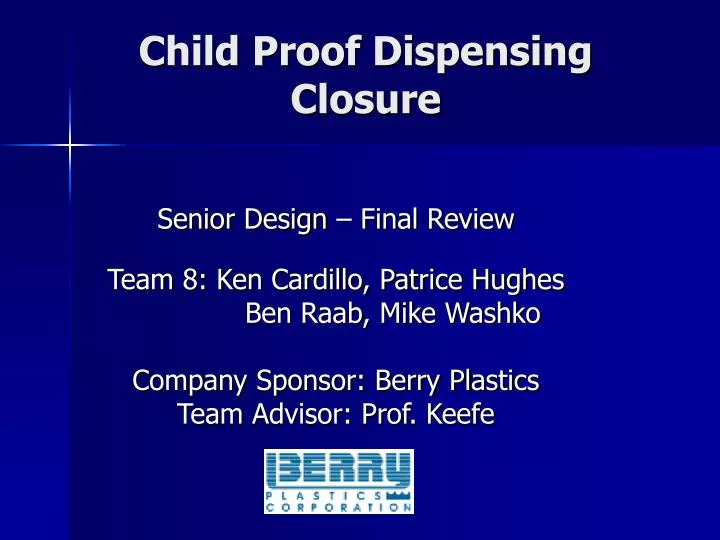 child proof dispensing closure