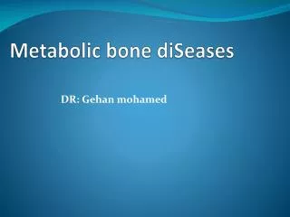 Metabolic bone diSeases