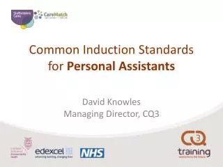Common Induction Standards for Personal Assistants