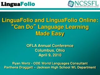 LinguaFolio and LinguaFolio Online: “ Can Do ” Language Learning Made Easy