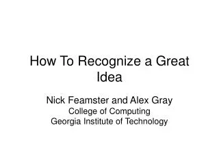 How To Recognize a Great Idea