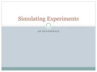 Simulating Experiments