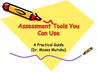 Assessment Tools You Can Use