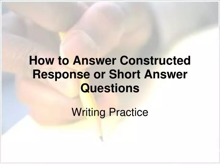 how to answer constructed response or short answer questions