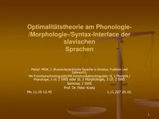 Optimalitätstheorie am Phonologie-/Morphologie-/Syntax-Interface der slavischen Sprachen