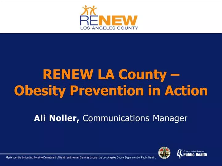 renew la county obesity prevention in action ali noller communications manager