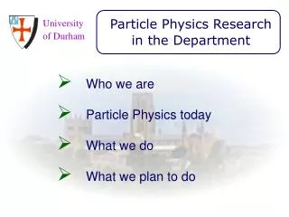 Particle Physics Research in the Department
