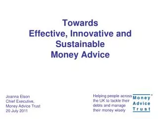 Towards Effective, Innovative and Sustainable Money Advice