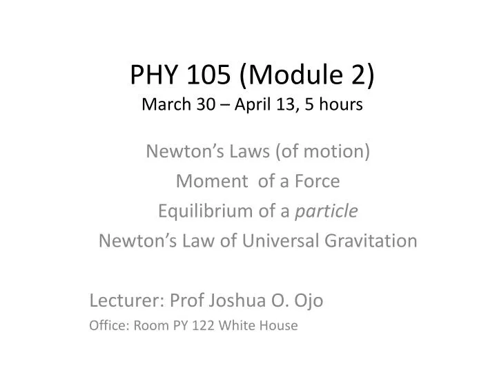 phy 105 module 2 march 30 april 13 5 hours