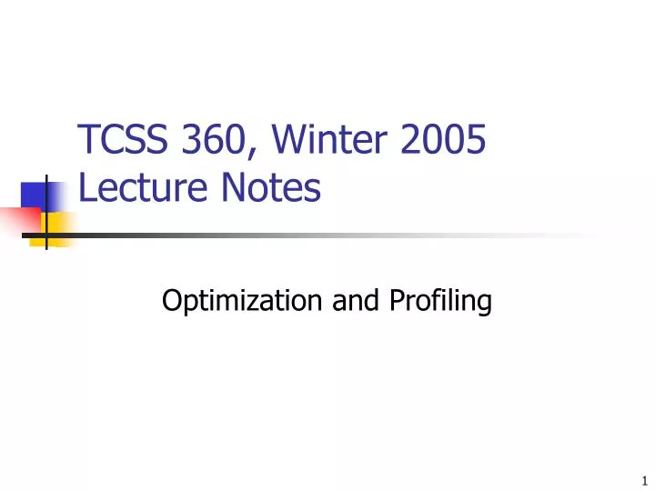 tcss 360 winter 2005 lecture notes