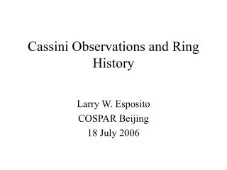 Cassini Observations and Ring History