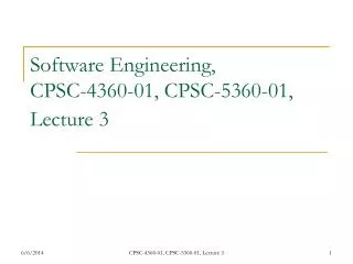 Software Engineering, CPSC-4360-01, CPSC-5360-01, Lecture 3