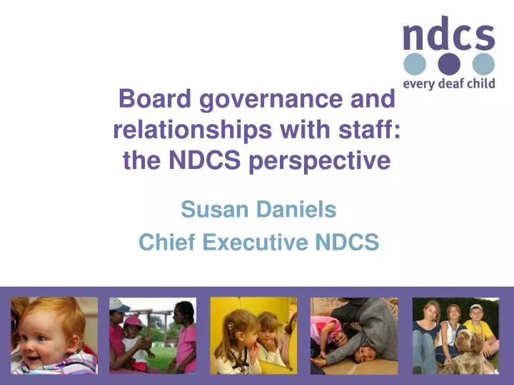 board governance and relationships with staff the ndcs perspective