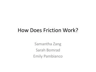 How Does Friction Work?