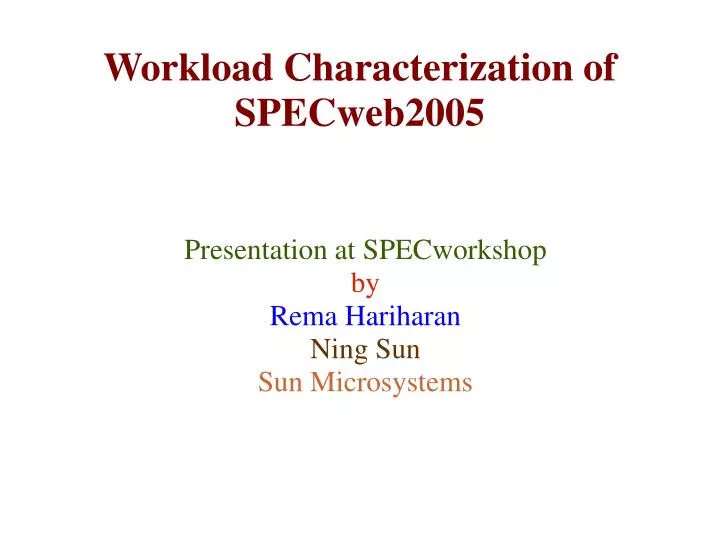 presentation at specworkshop by rema hariharan ning sun sun microsystems