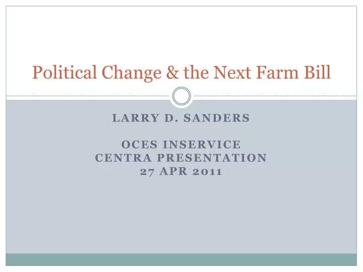 political change the next farm bill