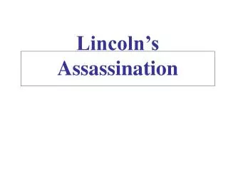 Lincoln’s Assassination