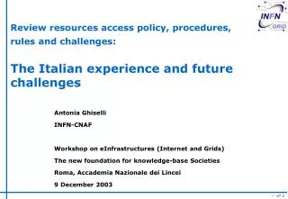 Review resources access policy, procedures, rules and challenges: The Italian experience and future challenges