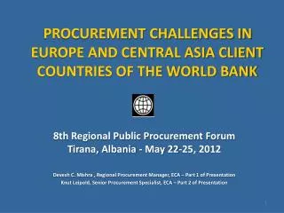 PROCUREMENT CHALLENGES IN EUROPE AND CENTRAL ASIA CLIENT COUNTRIES OF THE WORLD BANK