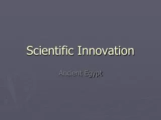 Scientific Innovation