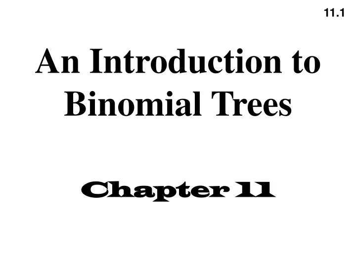 an introduction to binomial trees chapter 11