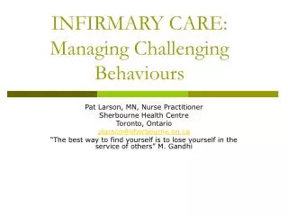 INFIRMARY CARE: Managing Challenging Behaviours
