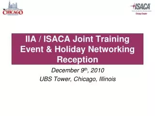 IIA / ISACA Joint Training Event &amp; Holiday Networking Reception