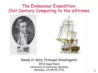 The Endeavour Expedition: 21st Century Computing to the eXtreme