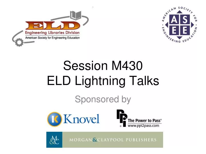 session m430 eld lightning talks